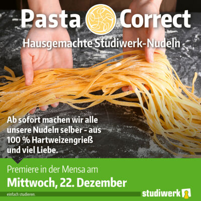 Bild: Premiere "Pasta Correct" am 22. 12. in der Mensa Tarforst